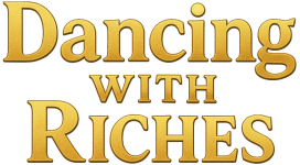 Dancing with Riches